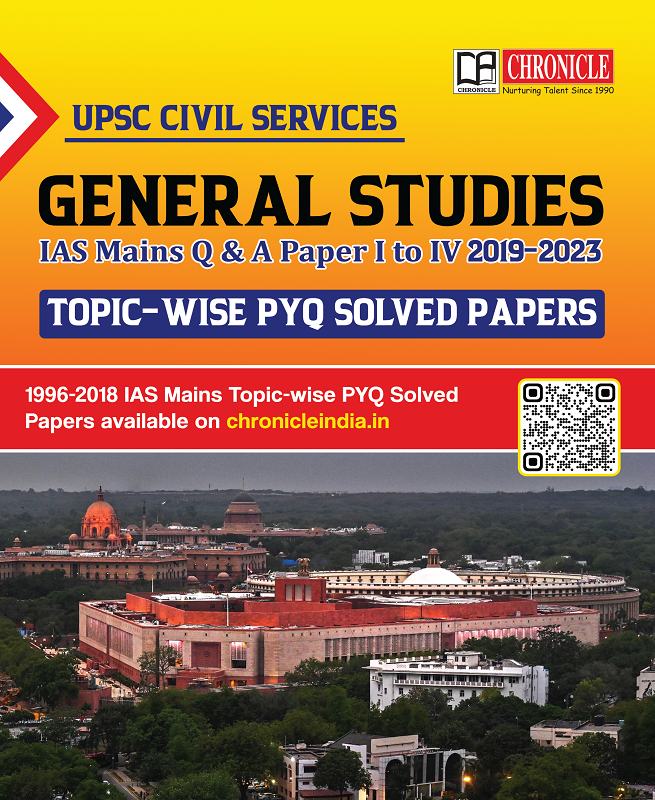 UPSC Civil Services General Studies Topic Wise PYQ Solved Papers IAS Mains Paper-I To IV