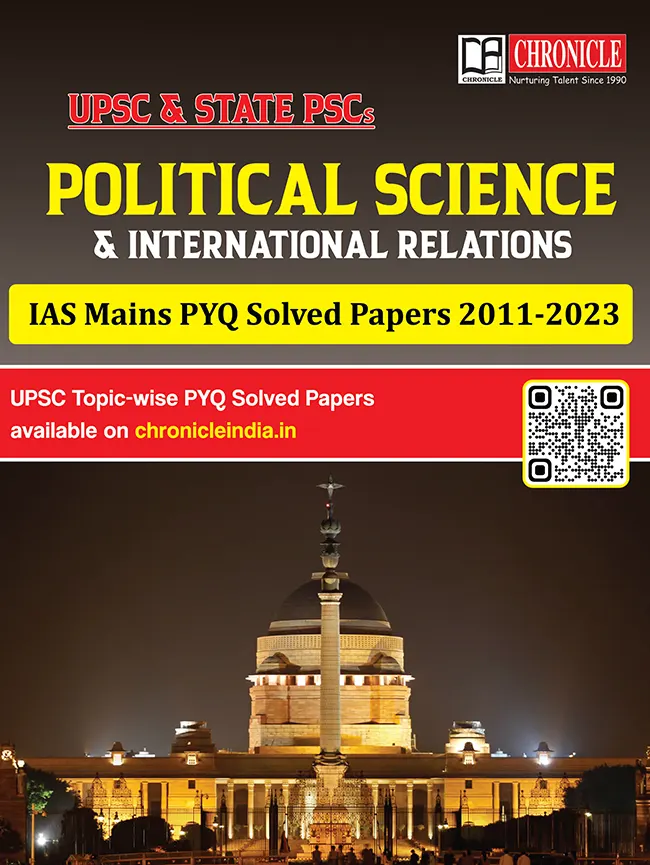 Political Science & IR PYQ Solved Papers IAS Mains
